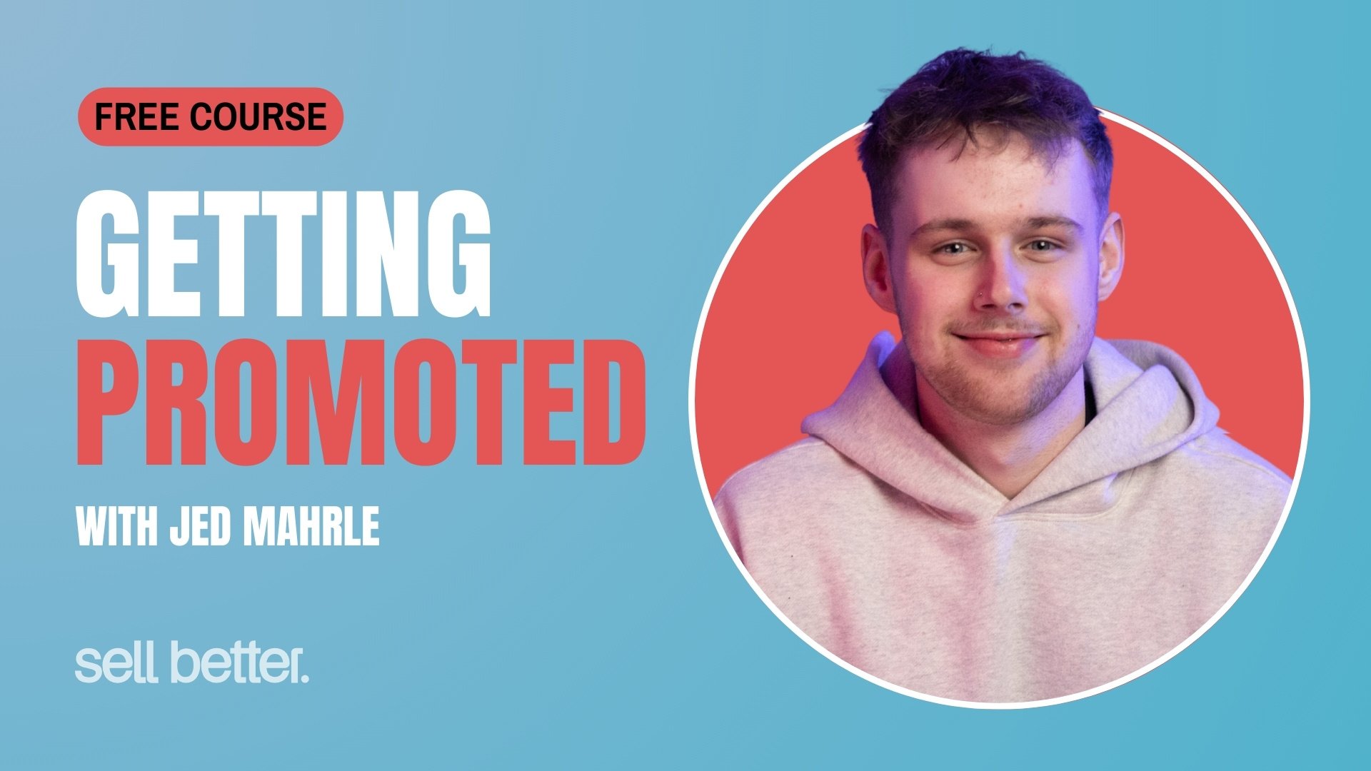Getting Promoted with Jed Mahrle